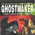 Cover Art for 9781841540320, Ghostmaker by Dan Abnett