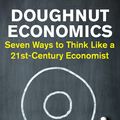 Cover Art for 9781473517813, Doughnut Economics by Kate Raworth