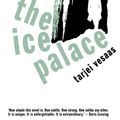 Cover Art for 9780720613759, The Ice Palace by Tarjei Vesaas