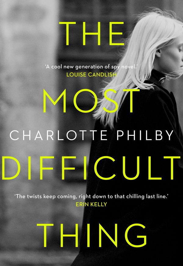 Cover Art for 9780008326982, The Most Difficult Thing by Charlotte Philby