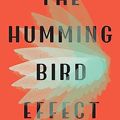 Cover Art for B0BYC8KFTV, The Hummingbird Effect by Kate Mildenhall