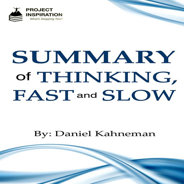 Cover Art for B01GUENFOM, Summary of Thinking, Fast and Slow By Daniel Kahneman (Unabridged) by Unknown