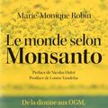 Cover Art for 9782760410640, Le monde selon Monsanto. De la dioxine aux OGM, une multinationale qui vous veut du bien by Marie-Monique Robin