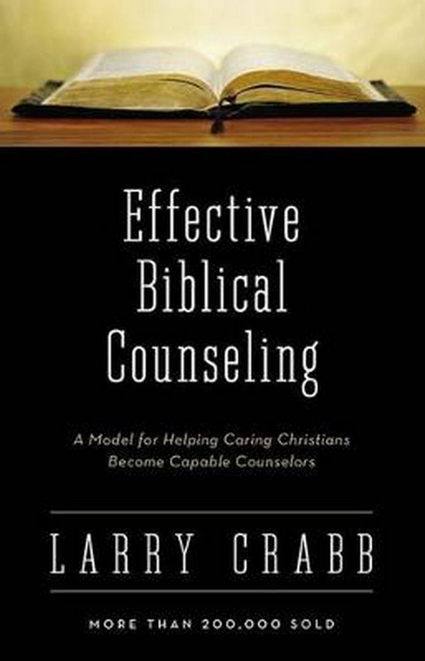 Cover Art for 9780310225706, Effective Biblical Counseling by Larry Crabb
