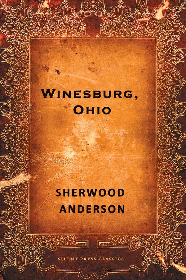 Cover Art for 9781988120607, Winesburg, Ohio by Sherwood Anderson