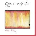 Cover Art for 9780554165905, Christmas with Grandma Elsie by Martha Finley