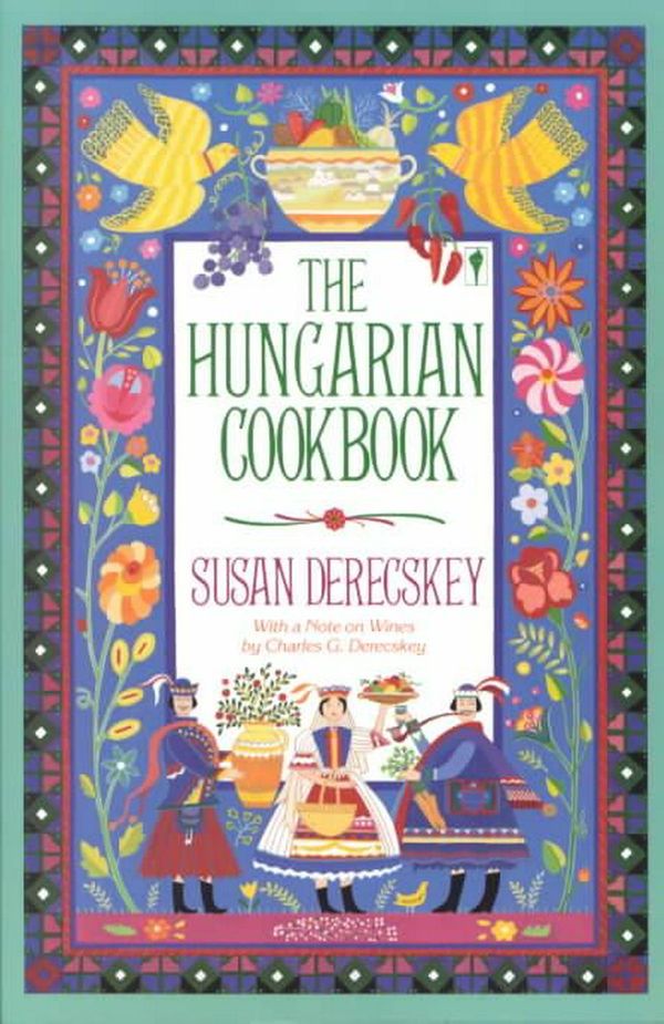 Cover Art for 9780060914370, The Hungarian Cookbook by Susan Derecskey