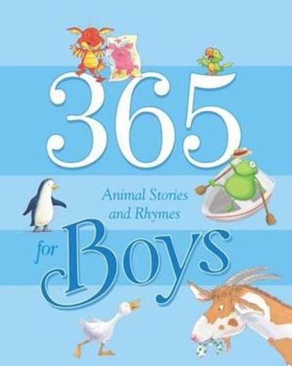Cover Art for 9781472385918, 365 Animal Stories and Rhymes for Boys (Hardcover) by Nicola Stott McCourt