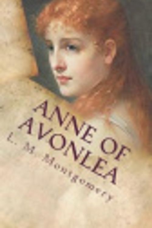 Cover Art for 9781722802936, Anne of Avonlea by L. M. Montgomery