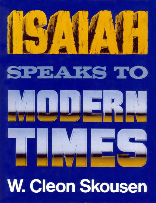 Cover Art for 9780934364522, Isaiah Speaks to Modern Times by W. Cleon Skousen