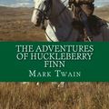 Cover Art for 9781541200128, The Adventures of Huckleberry Finn by Mark Twain