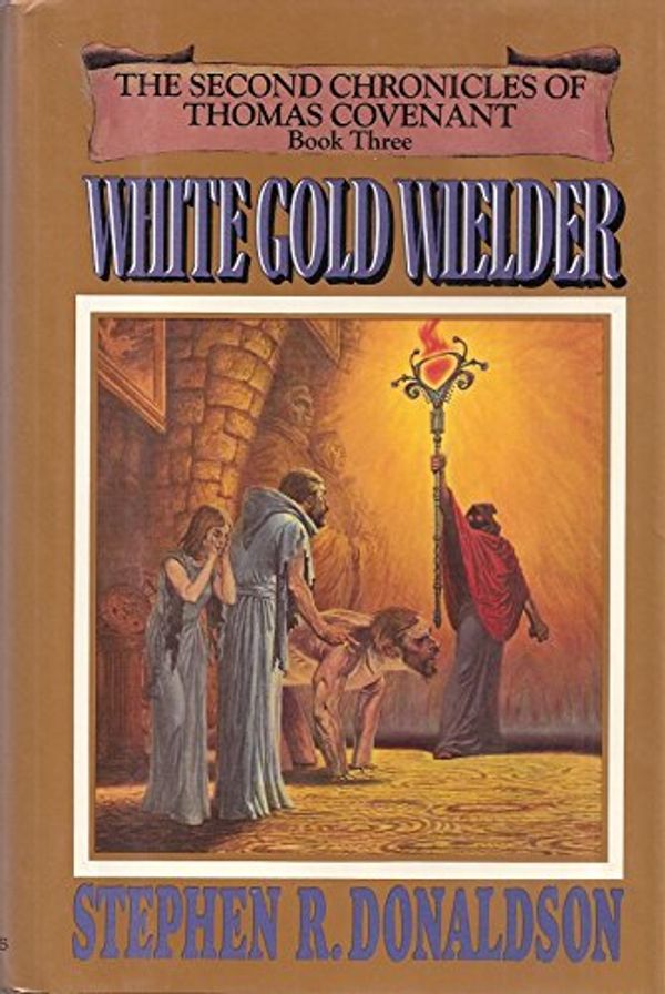 Cover Art for 9780002227155, White Gold Wielder by Stephen R Donaldson