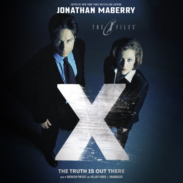Cover Art for B019HLQNB2, The Truth Is out There: The X-Files Series, Book 2 (Unabridged) by Unknown