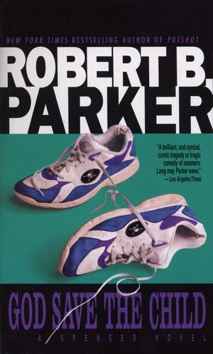 Cover Art for 9780440128991, God Save the Child by Robert B. Parker