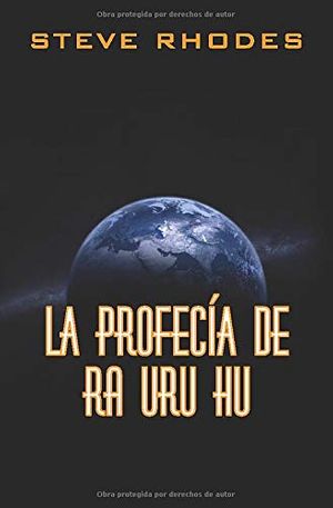 Cover Art for 9781093401677, La profecía de Ra Uru Hu (Spanish Edition) by Steve Rhodes