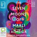 Cover Art for 9781038628824, The Seven Moons of Maali Almeida by Shehan Karunatilaka