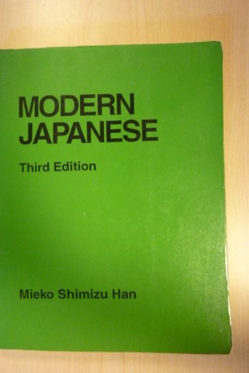 Cover Art for 9781878463098, Modern Japanese, 3rd Edition (English and Japanese Edition) by Mieko Shimizu Han