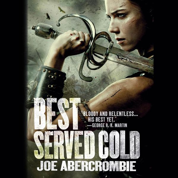 Cover Art for 9781478964216, Best Served Cold by Joe Abercrombie