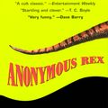 Cover Art for 9780425178218, Anonymous Rex by Eric Garcia