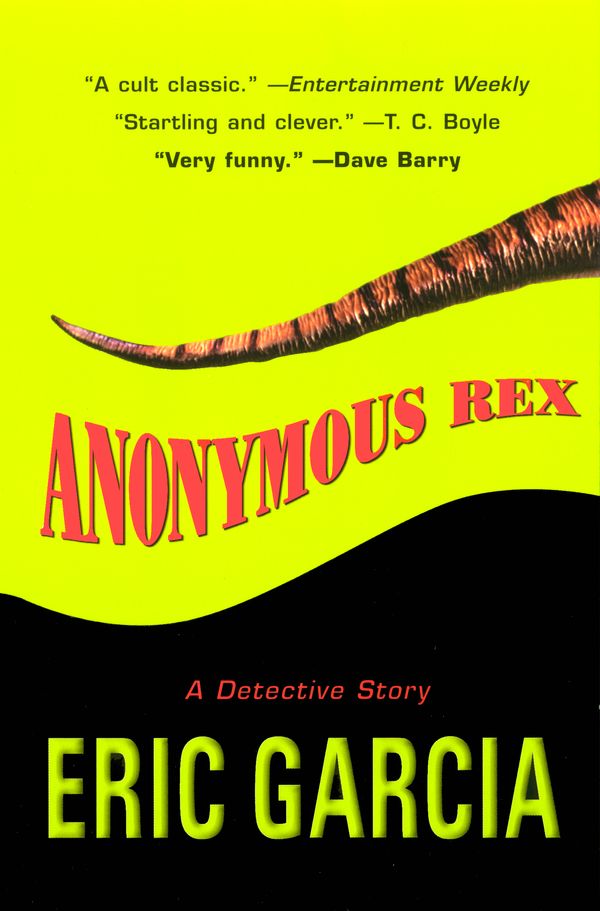 Cover Art for 9780425178218, Anonymous Rex by Eric Garcia