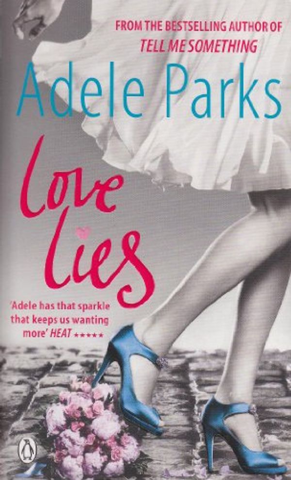 Cover Art for 9780141041025, Love Lies by Adele Parks