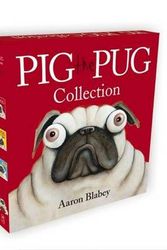 Cover Art for 9781760277901, Pig the Pug Collection by Aaron Blabey