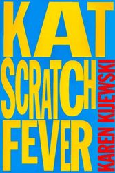 Cover Art for 9780399142451, Kat Scratch Fever by Karen Kijewski