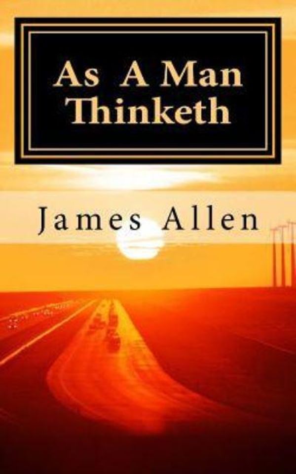 Cover Art for 9781517565961, As a Man Thinketh by James Allen