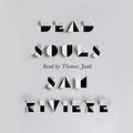 Cover Art for B08LQPM4CJ, Dead Souls by Sam Riviere