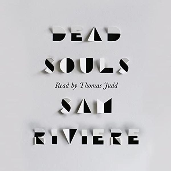 Cover Art for B08LQPM4CJ, Dead Souls by Sam Riviere