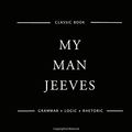 Cover Art for 9781544671406, My Man Jeeves by Pelham Grenville Wodehouse