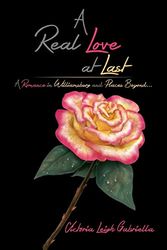 Cover Art for 9781499078701, A Real Love at LastA Romance in Williamsburg and Places Beyond... by Victoria Leigh Gabriella