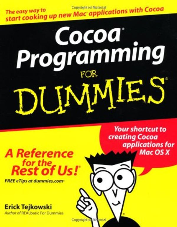Cover Art for 9780764526138, Cocoa Programming for Dummies (Paperback) by Erick Tejkowski