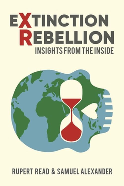 Cover Art for 9780648840510, Extinction Rebellion: Insights from the Inside by Rupert Read