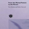Cover Art for 9781138974753, From the Mental Patient to the Person by Peter Barham