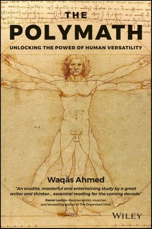 Cover Art for 9781119508489, The Polymath: Unlocking the Power of Human Versatility by Waqas Ahmed