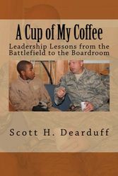 Cover Art for 9781482351934, A Cup of My Coffee by Scott H Dearduff