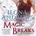 Cover Art for 9780698146402, Magic Breaks by Ilona Andrews