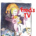 Cover Art for 9780920668597, Fred's TV by Clive Dobson