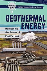 Cover Art for 9781508164289, Geothermal Energy: Harnessing the Power of Earth's Heat (Powered Up! a Stem Approach to Energy Sources) by Mariel Bard