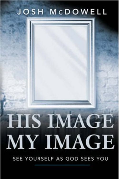 Cover Art for 9781850786399, His Image, My Image by Josh McDowell
