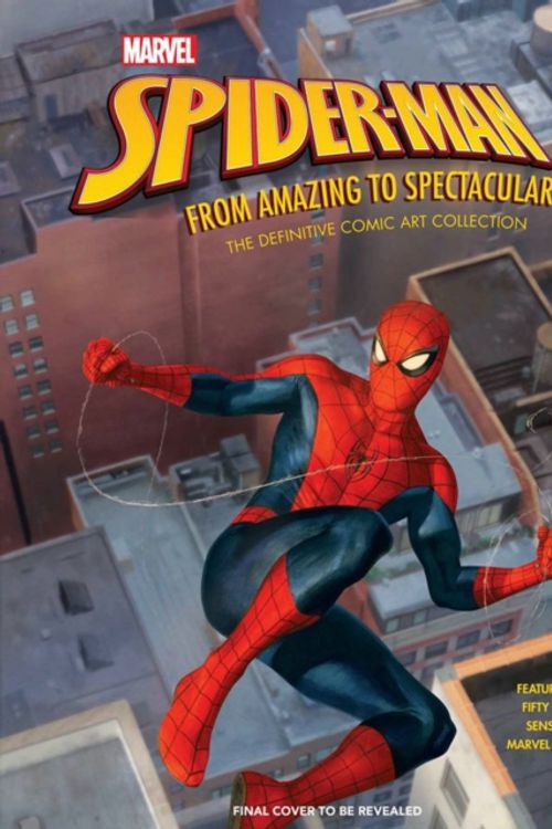 Cover Art for 9781683837442, Marvel's Spider-Man: Web-Slinging Since 1962: The Complete Comics History of Your Friendly Neighborhood Super Hero by Matt Singer