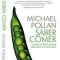 Cover Art for 9788499921730, Saber comer / Food Rules by Michael Pollan