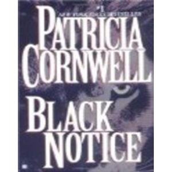 Cover Art for 9780754022558, Black Notice (Paragon Softcover Large Print Books) by Patricia Cornwell