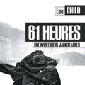 Cover Art for 9782702144350, 61 heures by Lee Child
