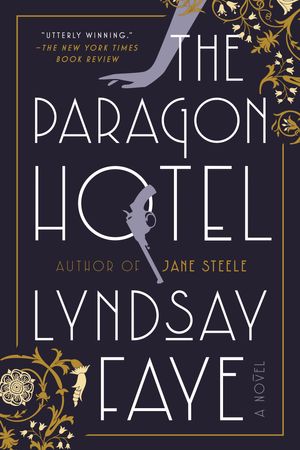 Cover Art for 9780735210776, The Paragon Hotel by Lyndsay Faye