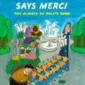 Cover Art for 9780142501481, Madeline Says Merci: The Always-Be-Polite Book by John Bemelmans Marciano