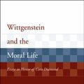 Cover Art for 9780262033596, Wittgenstein and the Moral Life by Alice Crary
