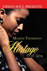 Cover Art for 9781599830957, Hostage of Lies by Maxine Thompson