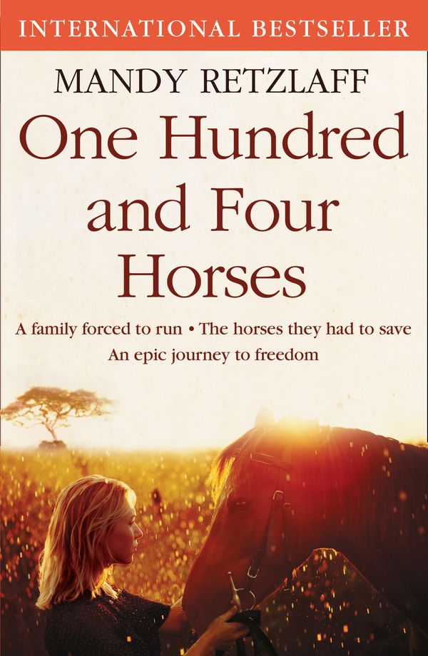 Cover Art for 9780007477562, One Hundred and Four Horses by Mandy Retzlaff